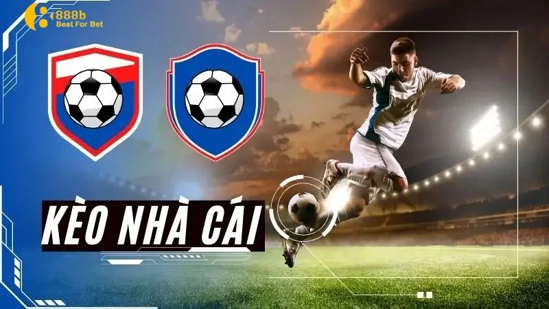 kèo nhà cái bóng đá Tìm hiểu kèo nhà cái bóng đá hôm nay là gì?